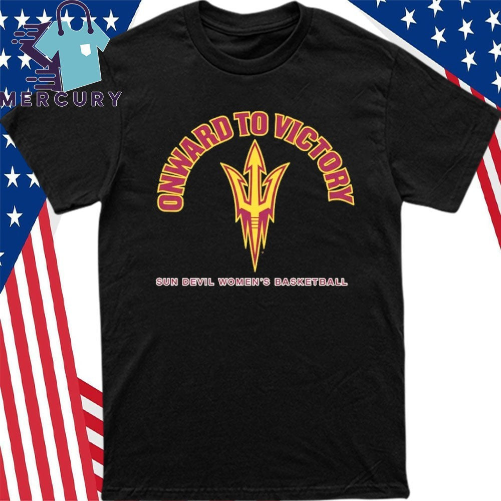 Onward To Victory Sun Devil Women’s Basketball Shirt
