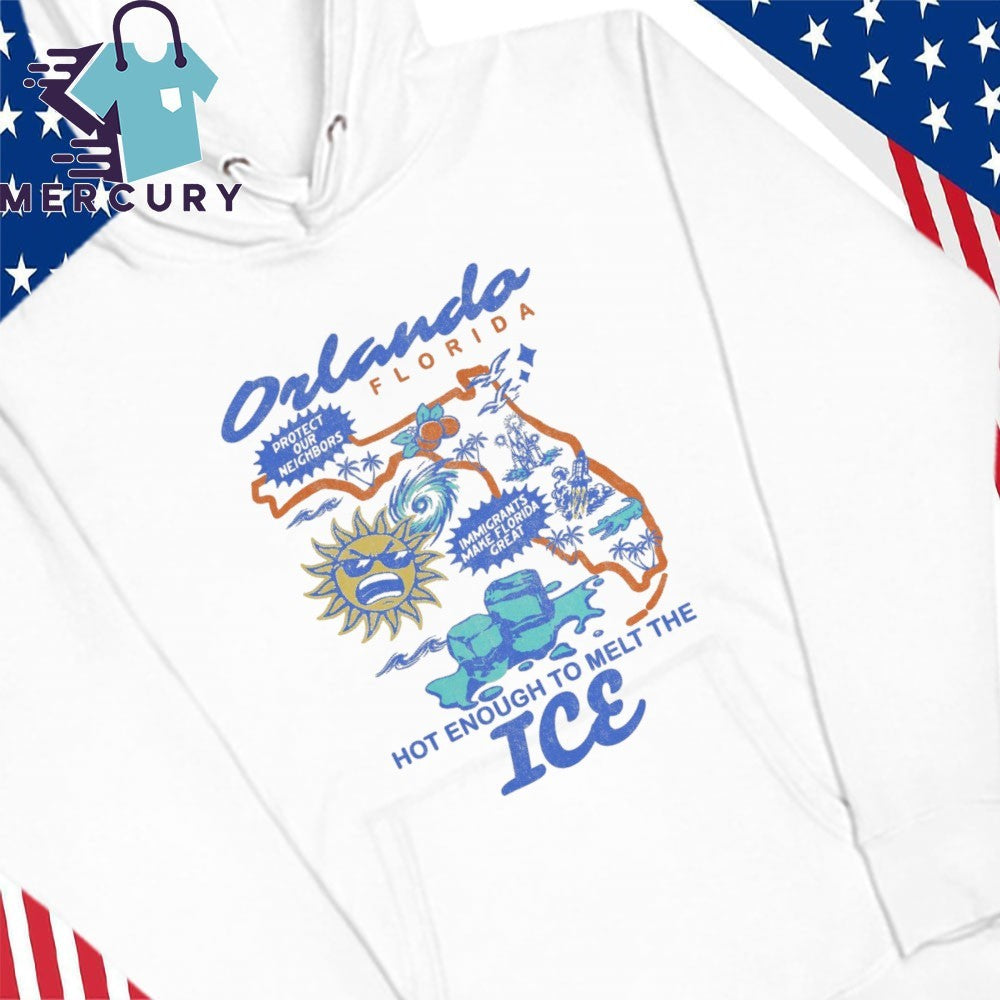 Orlando Florida Hot Enough To Melt The ICE Shirt