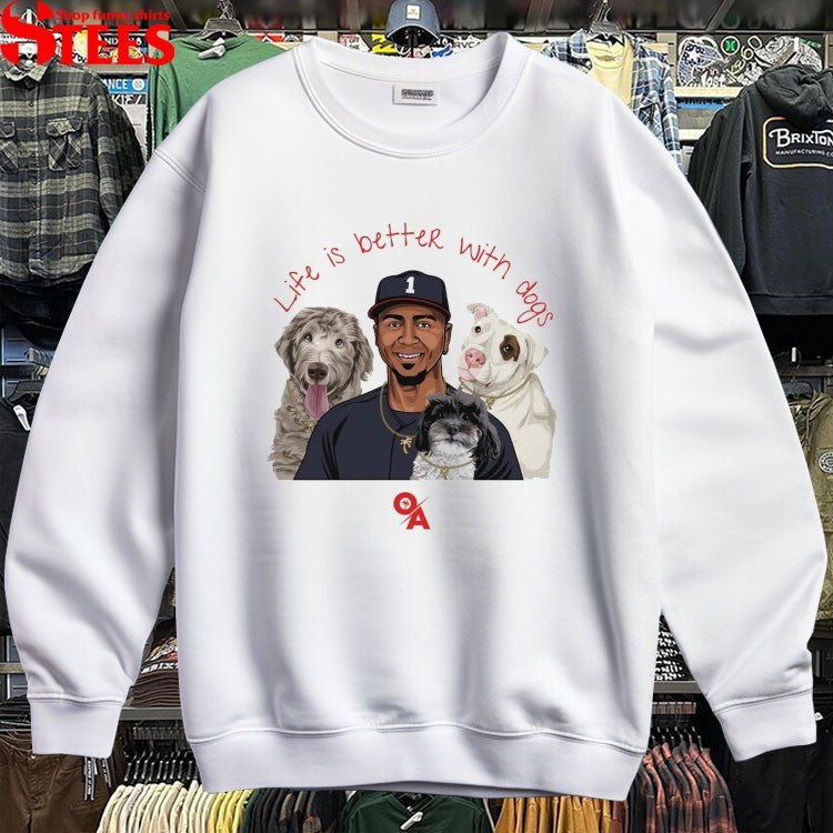 Ozzie Albies Life Is Better With Dogs T-shirts