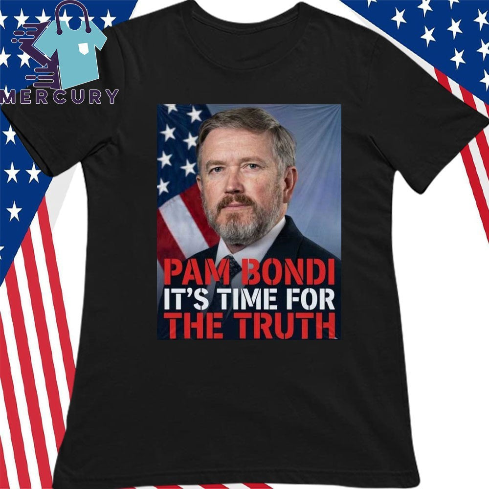 Pam Bondi It’s Time For The Truth Shirt