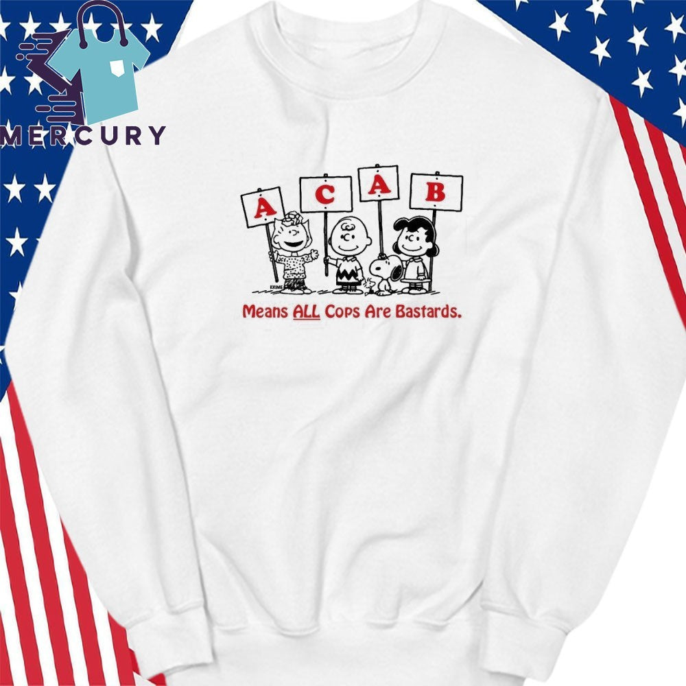 Peanuts ACAB Means All Cops Are Bastards Shirt