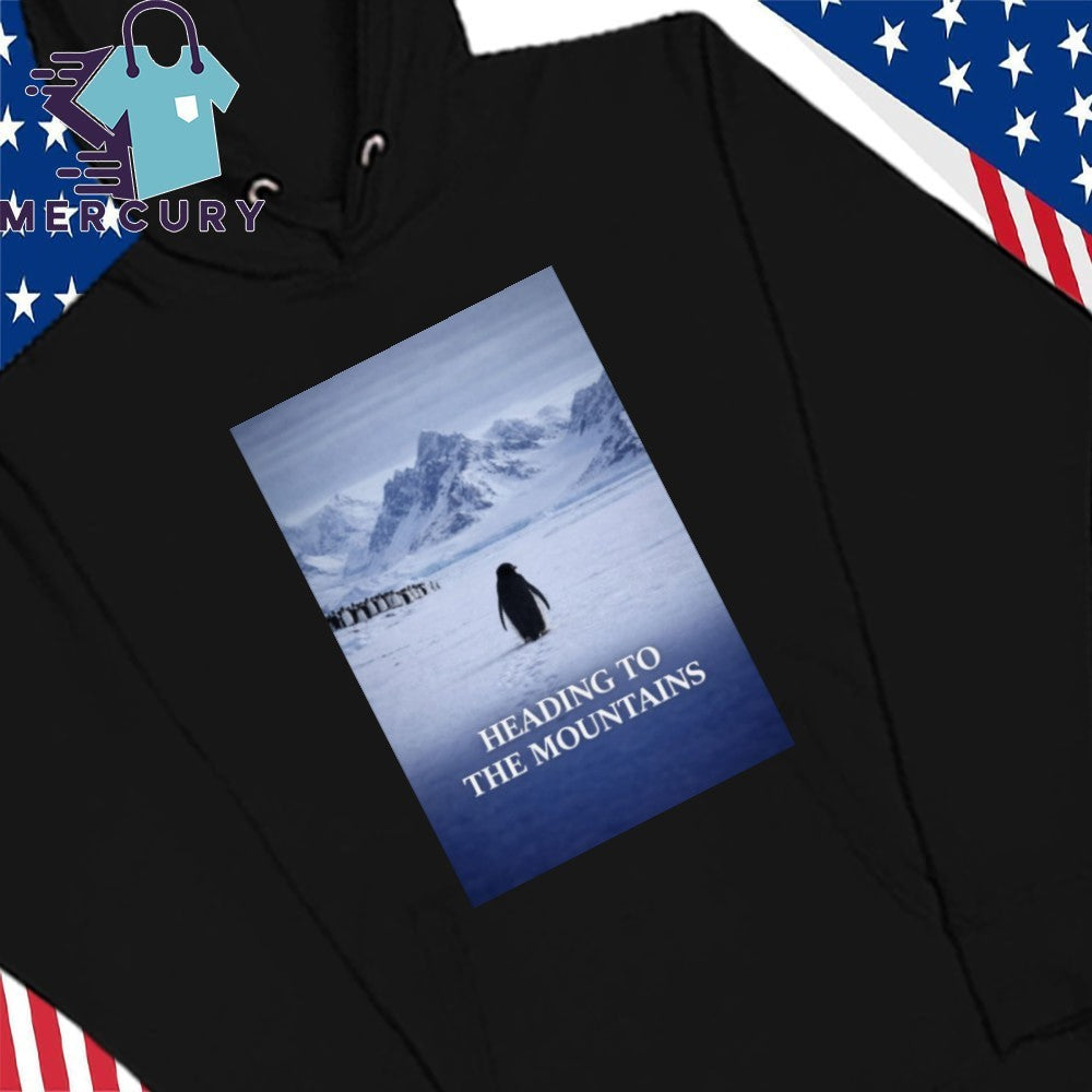 Penguin Heading to the Mountains Meme Viral Adventure Shirt