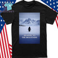 Penguin Heading to the Mountains Meme Viral Adventure Shirt