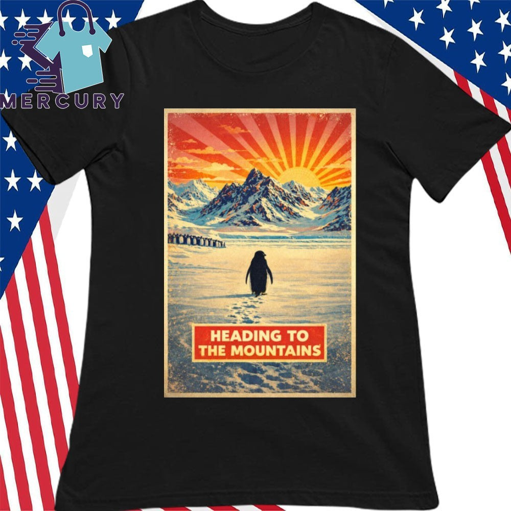 Penguin Heading to the Mountains Shirt
