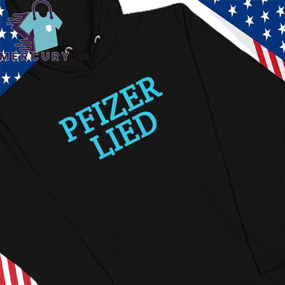 Pfizer Lied Shirt