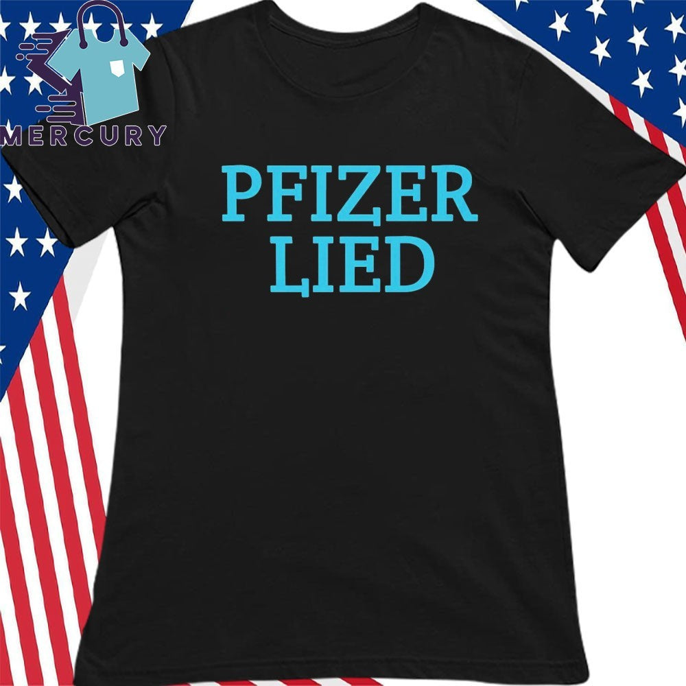 Pfizer Lied Shirt