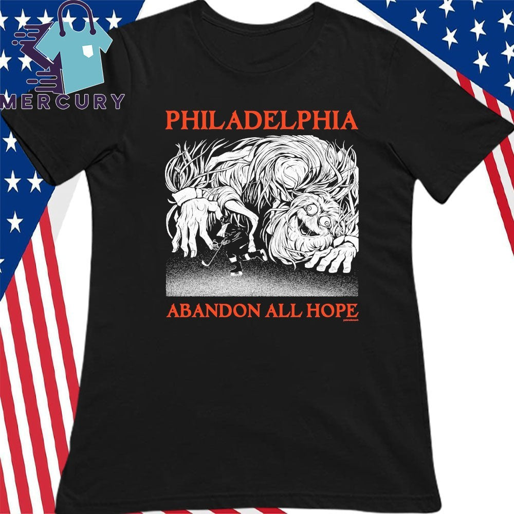 Philadelphia Abandon All Hope Shirt