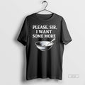 Official Please Sir I Want Some More T-Shirts, Hoodie, Sweatshirt | CoreVibeTees.com