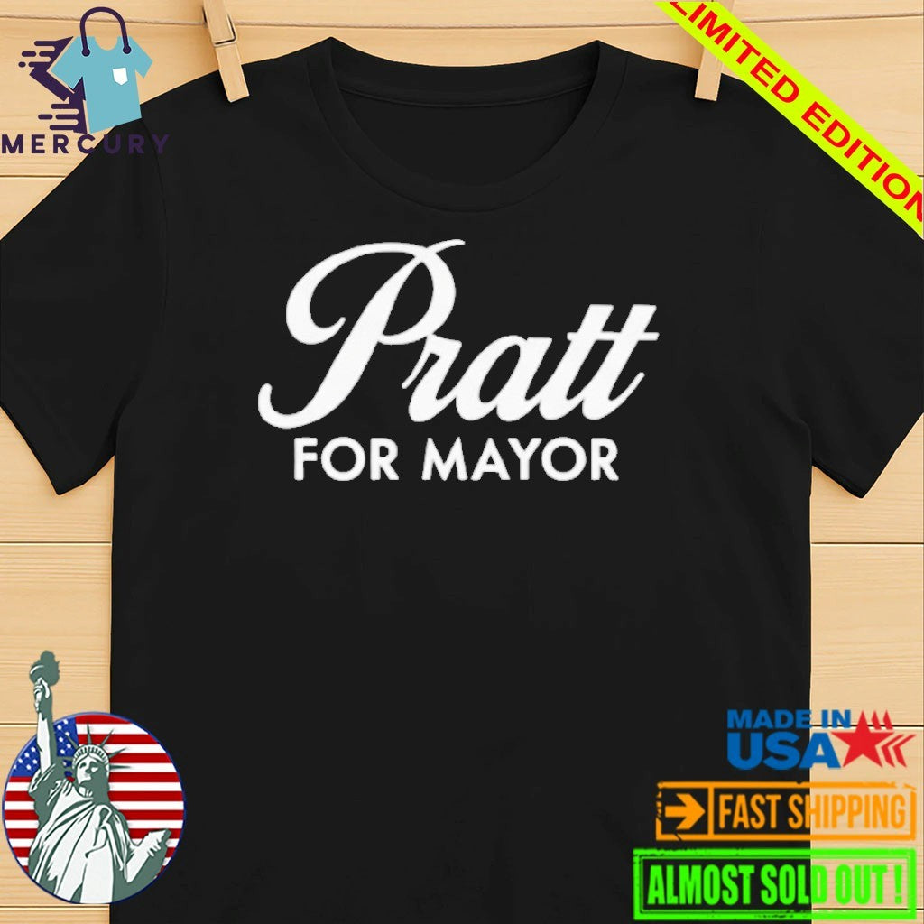 Pratt For Mayor Shirt