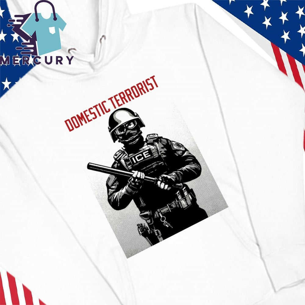 Projection Mirror Domestic Terrorist ICE Shirt