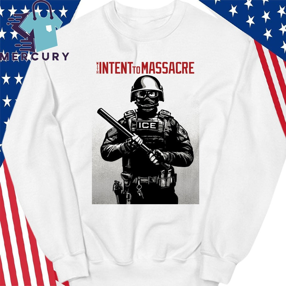 Projection Mirror With Intent to Massacre ICE Shirt