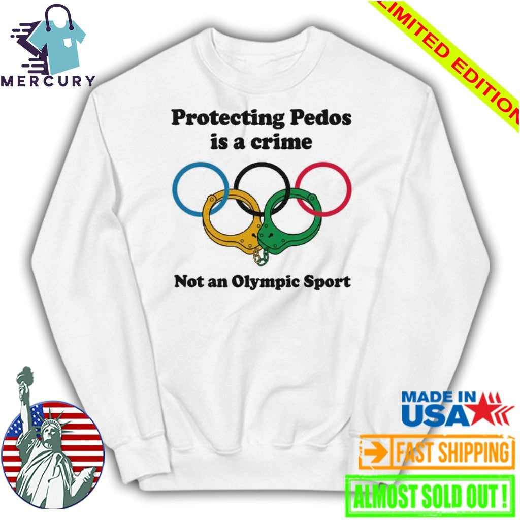Protecting Pedos Is A Crime Not An Olympic Sport Shirt