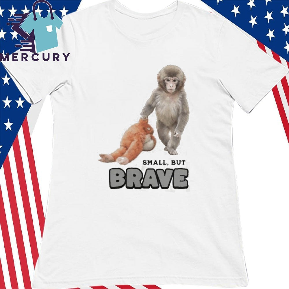 Punch the Monkey Brave Small, But Shirt