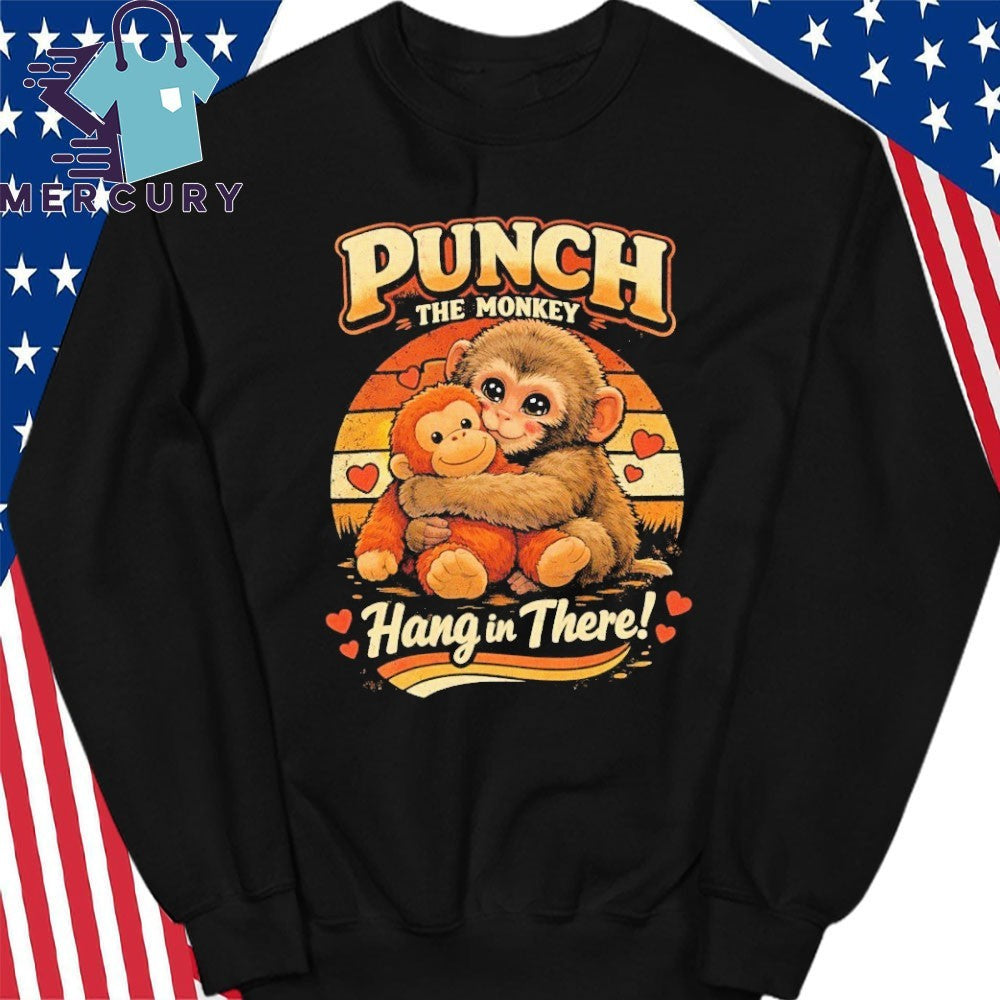 Punch the Monkey Hang In There Shirt
