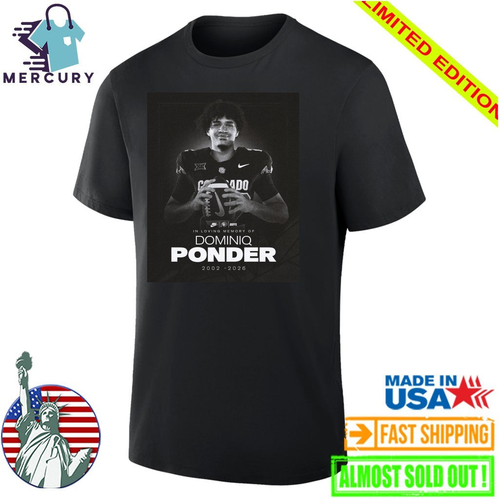 RIP Dominiq Ponder Colorado Buffaloes Football Death Shirt