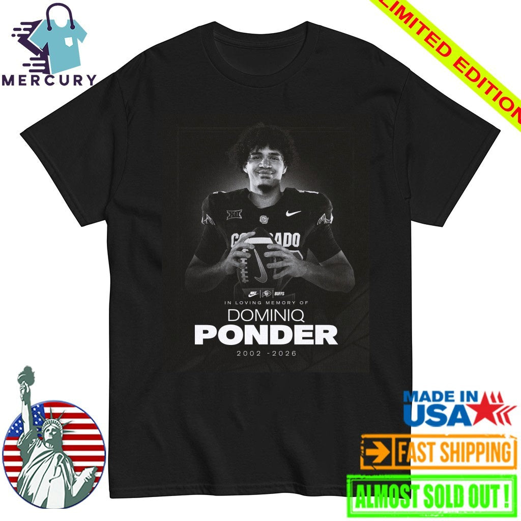 RIP Dominiq Ponder Colorado Buffaloes Football Death Shirt