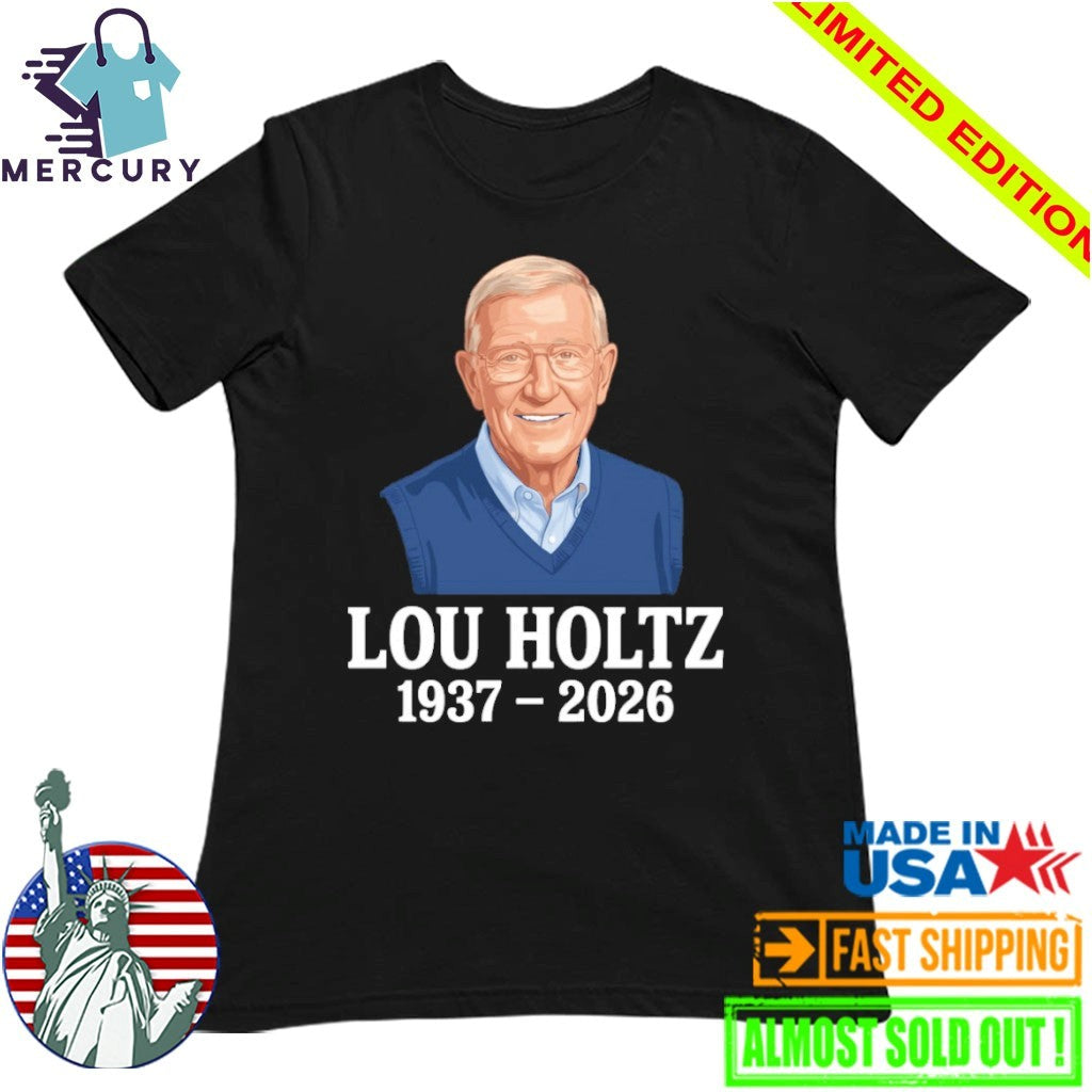 RIP Lou Holtz 1937-2026 Memorial Tribute Shirt