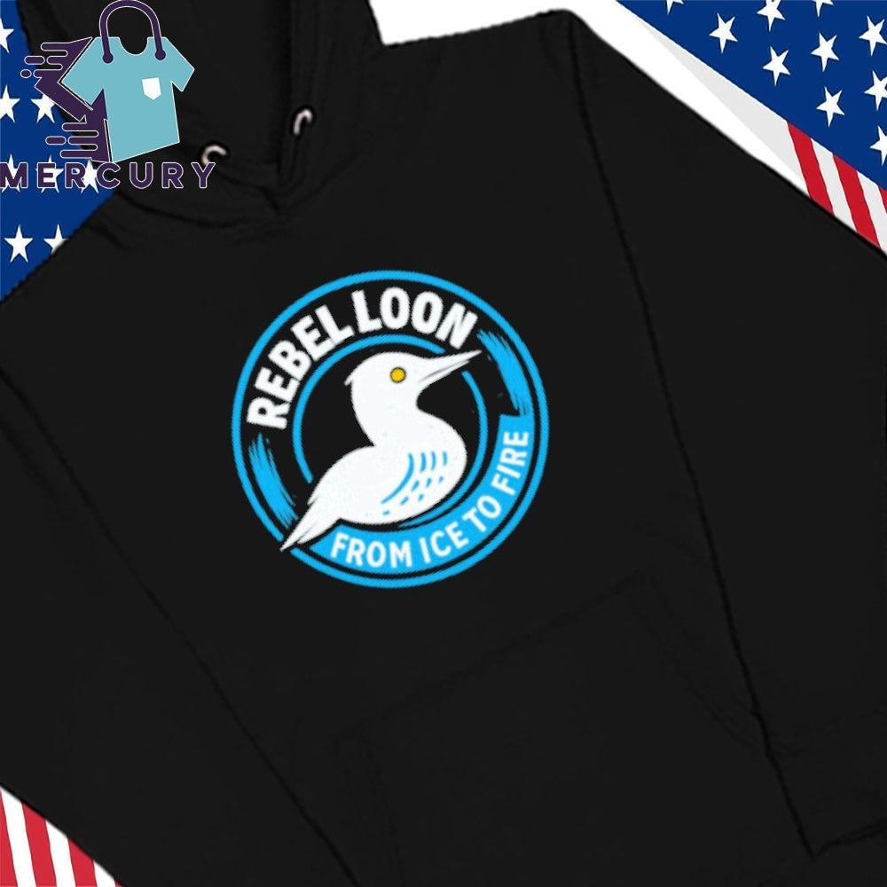 Rebel Loon From Ice to Fire Shirt