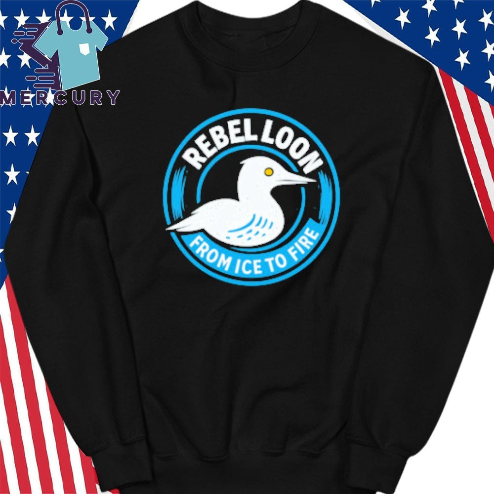 Rebel Loon From Ice to Fire Shirt