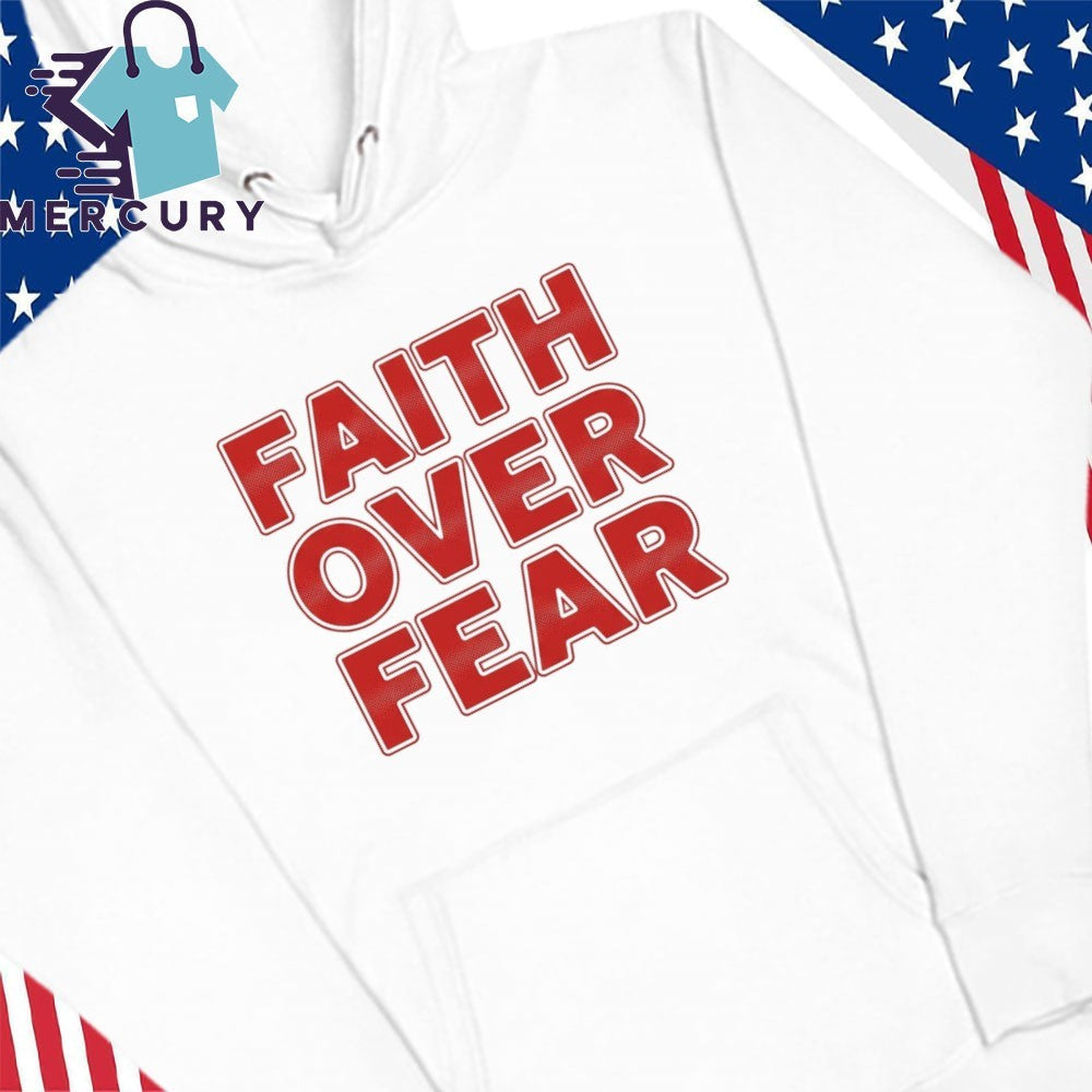 Red Faith Over Fear Shirt