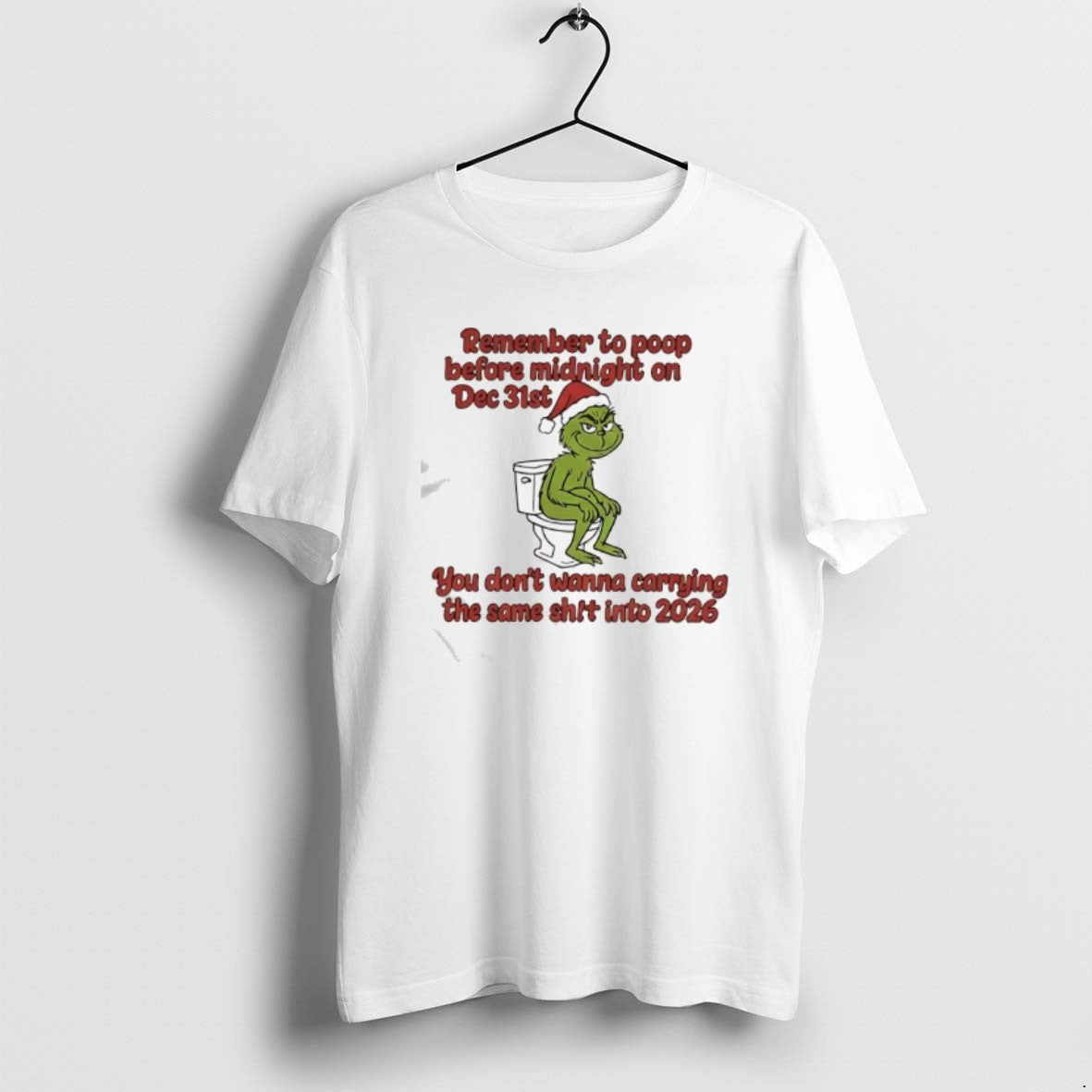 Official Remember To Poop Before Midnight On Dec 31st You Dont Wanna Carrying The Same T-Shirts, Hoodie, Sweatshirt