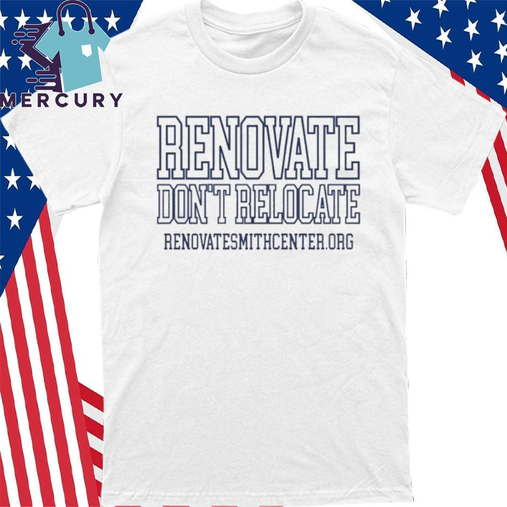 Renovate Don’t Relocate The Dean Dome Shirt