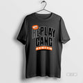 Official Replay Gang For The Fans By The Fans T-Shirts, Hoodie, Sweatshirt | CoreVibeTees.com