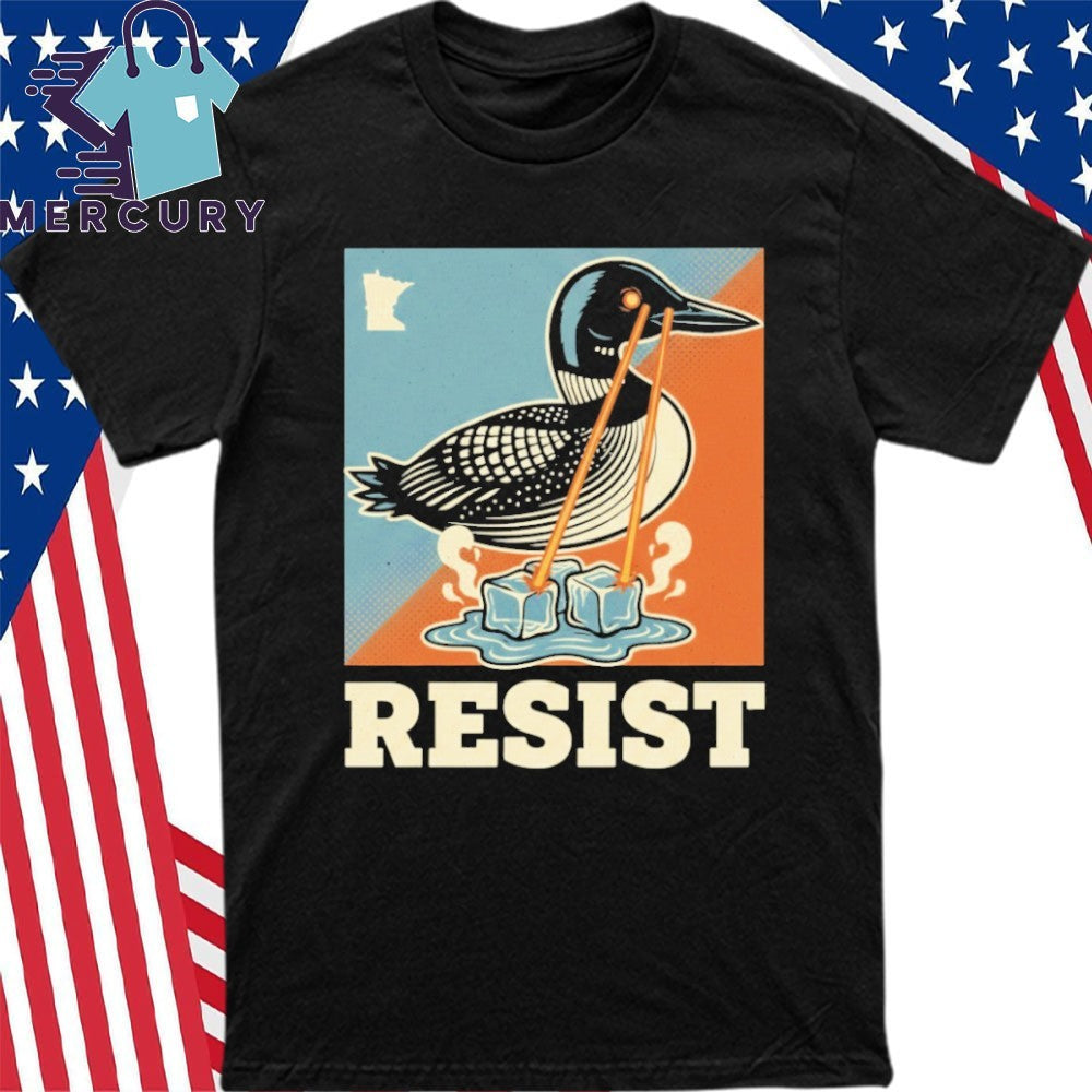 Resist Minneapolis Loon ICE Protest Shirt