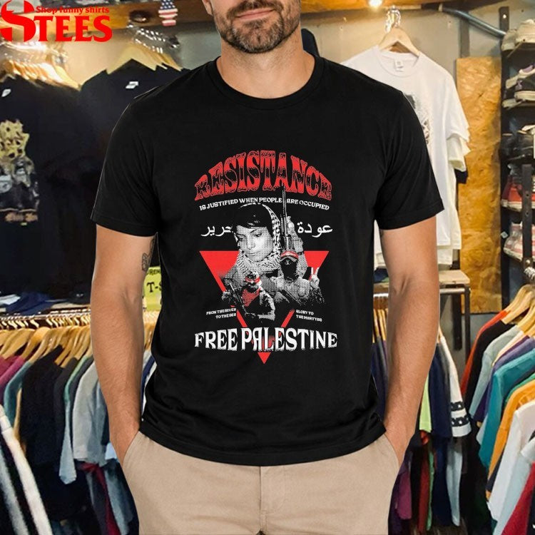 Resistance Is Justified When People Are Occupied Free Palestine Choose Your Fighter Team Red T-Shirt