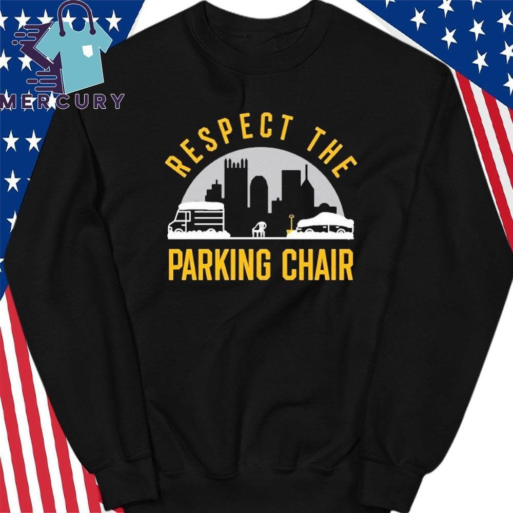 Respect The Parking Chair In Pittsburgh USA Shirt