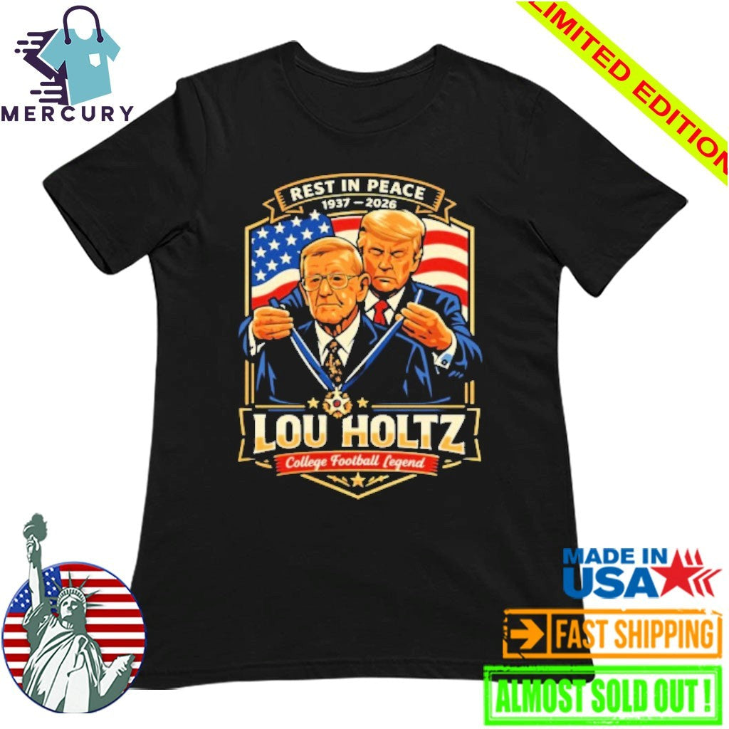 Rest In Peace Lou Holtz 1937-2026 Shirt