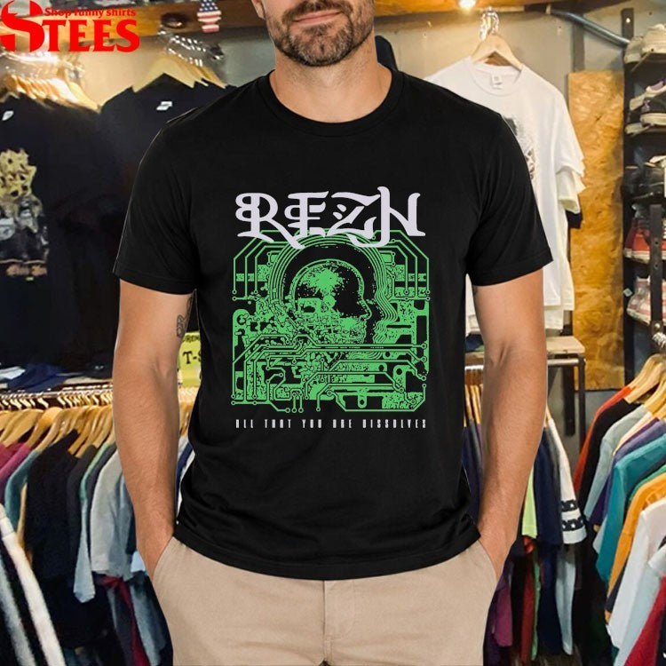 Rezn All That You Are Dissolved Circuitbrain T-Shirt