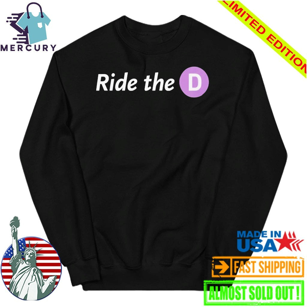 Ride The D Shirt