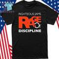 Righteous Jams Rage Of Discipline Shirt