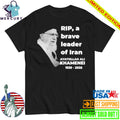 Rip, A Brave Leader Of Iran Ayatollah Ali Khamenei 1939-2026 Shirt