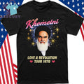 Ruhollah Khomeini Love And Revolution Tour 1979 Shirt