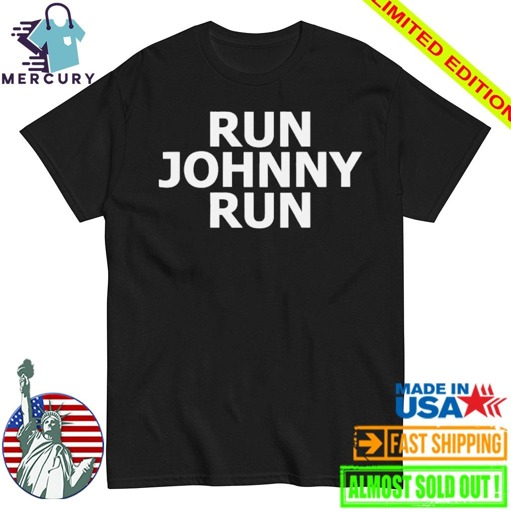 Run Johnny Run Shirt