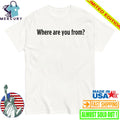 Russell Westbrook Where You From Shirt