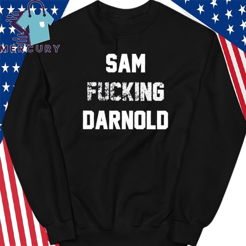 Sam Fucking Darnold Shirt