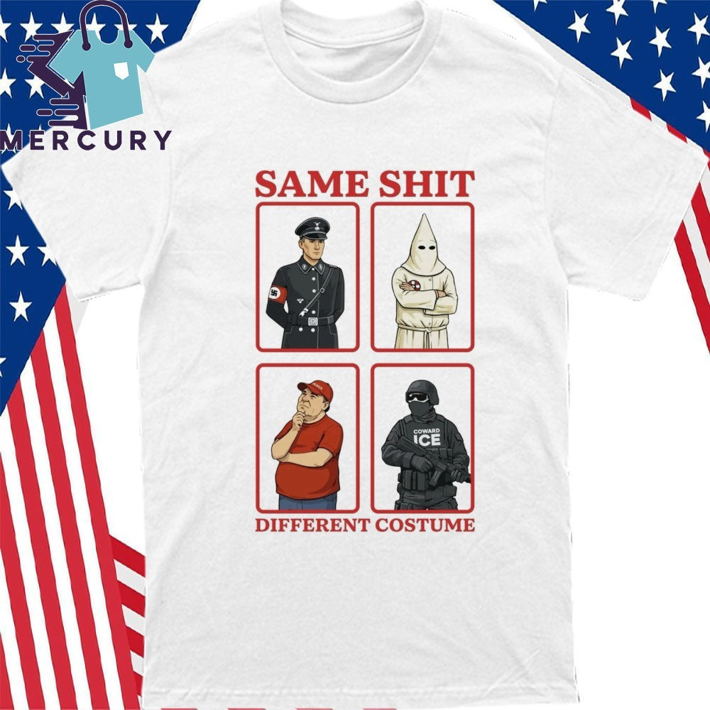 Same Shit Different Costume Shirt
