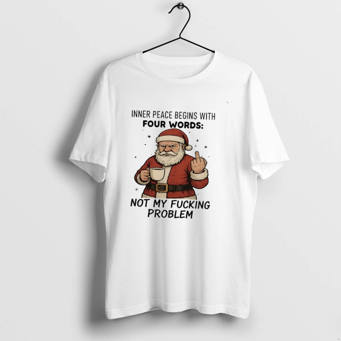 Official Santa Claus Inner Peace Begins With Four Words Not My Fucking Problem T-Shirts, Hoodie, Sweatshirt