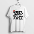 Official Santa Knows Youve Been A Bitch T-Shirts, Hoodie, Sweatshirt | CoreVibeTees.com