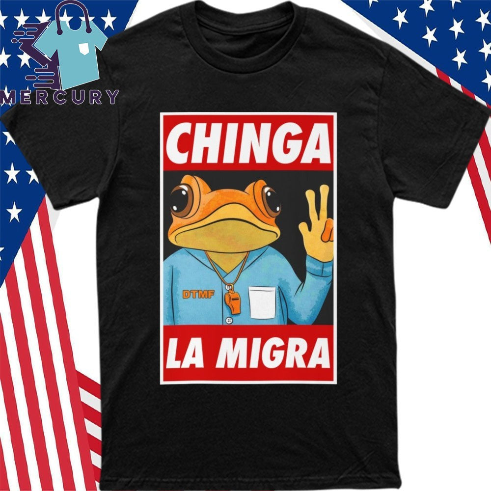 Sapo Concho Chinga La Migra Shirt