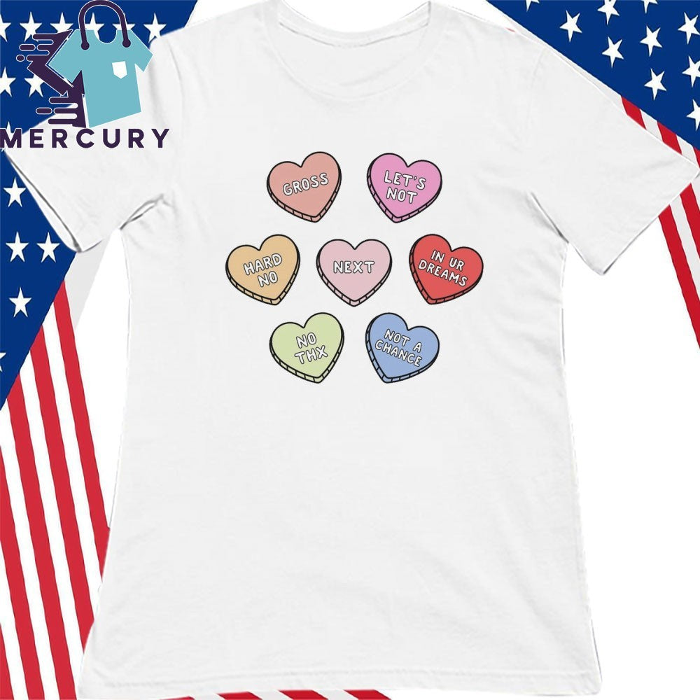 Sarcastic Candy Hearts Valentine Shirt