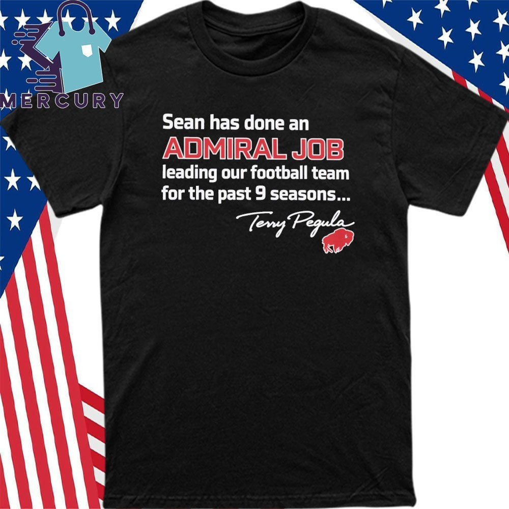 Sean Has Done An Admiral Job Shirt