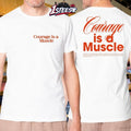 Seek Discomfort Courage Is A Muscle T-Shirt