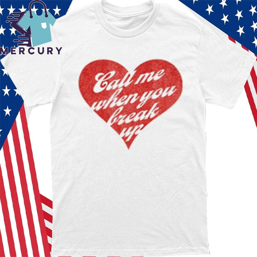 Selena Gomez Call Me When You Break Up Valentine 2026 Shirt