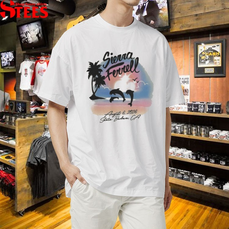 Sierra Ferrell Santa Barbara CA August 6 2026 Dolphins T-shirts