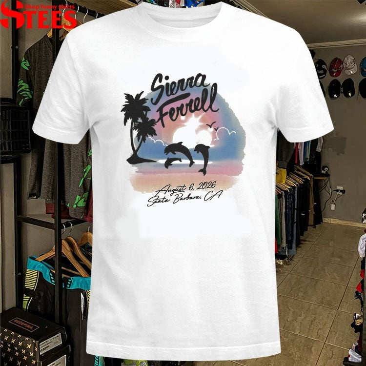Sierra Ferrell Santa Barbara CA August 6 2026 Dolphins T-shirts