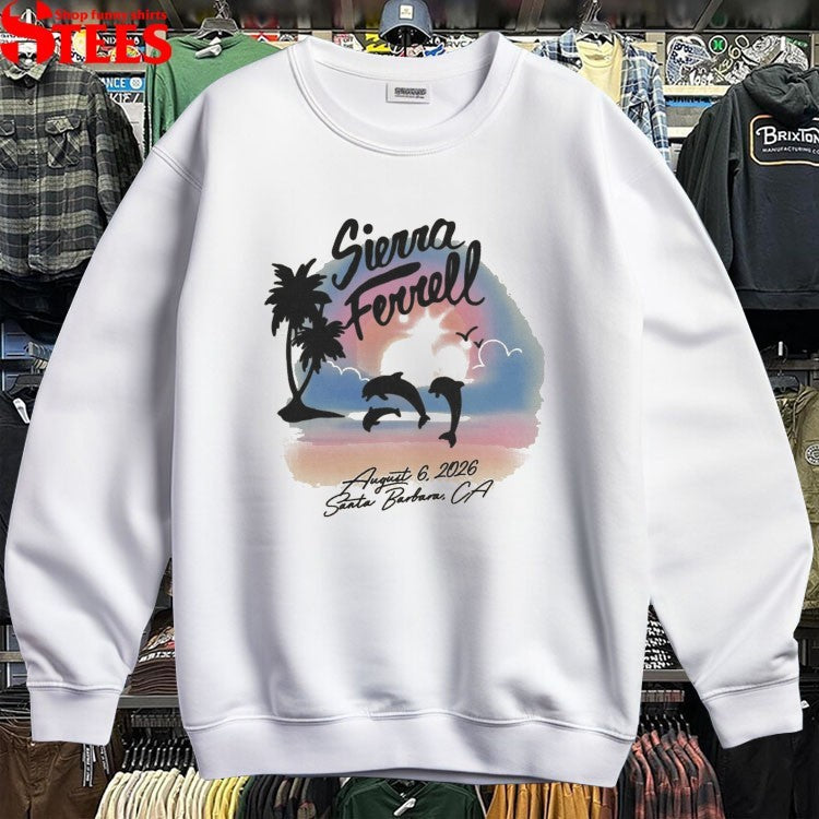 Sierra Ferrell Santa Barbara CA August 6 2026 Dolphins T-shirts
